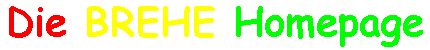 ...über die BREHE Homepage